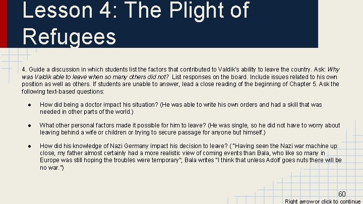 Lesson 4: The Plight of Refugees 4. Guide a discussion in which students list