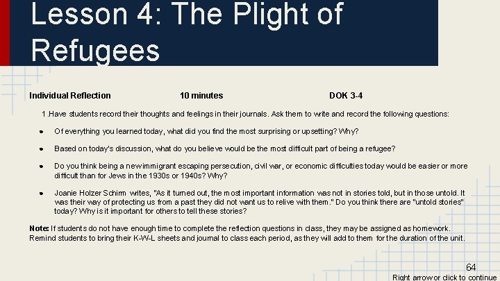 Lesson 4: The Plight of Refugees Individual Reflection 10 minutes DOK 3 -4 1.