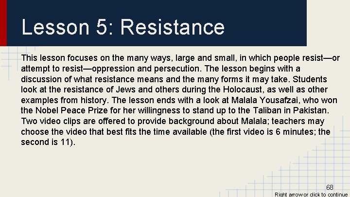 Lesson 5: Resistance This lesson focuses on the many ways, large and small, in