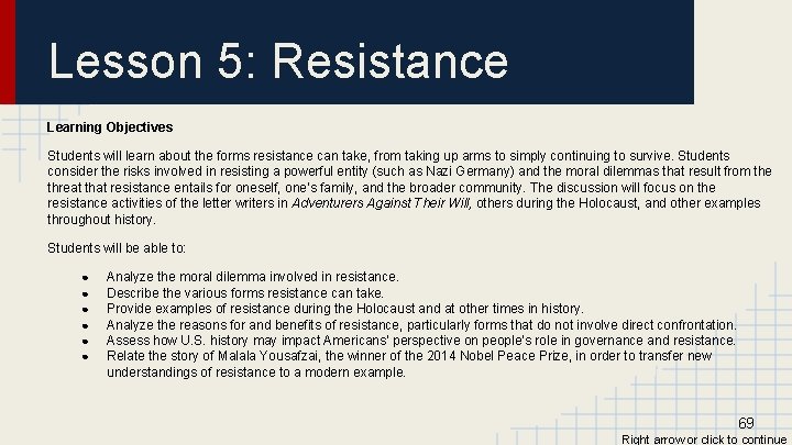 Lesson 5: Resistance Learning Objectives Students will learn about the forms resistance can take,