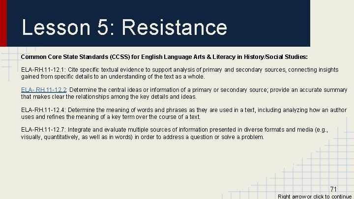 Lesson 5: Resistance Common Core State Standards (CCSS) for English Language Arts & Literacy