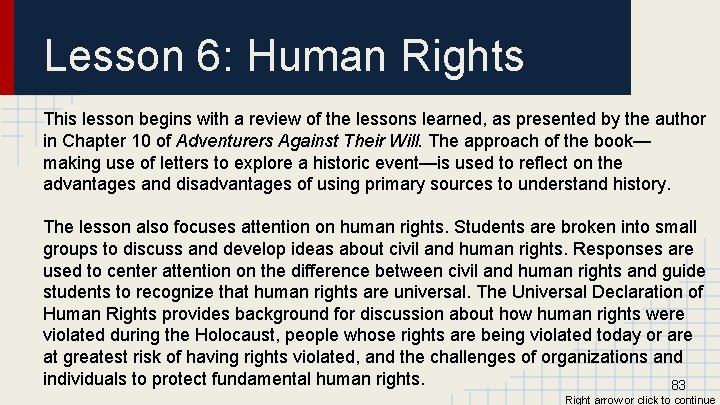 Lesson 6: Human Rights This lesson begins with a review of the lessons learned,