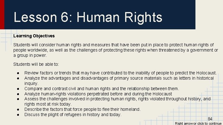 Lesson 6: Human Rights Learning Objectives Students will consider human rights and measures that