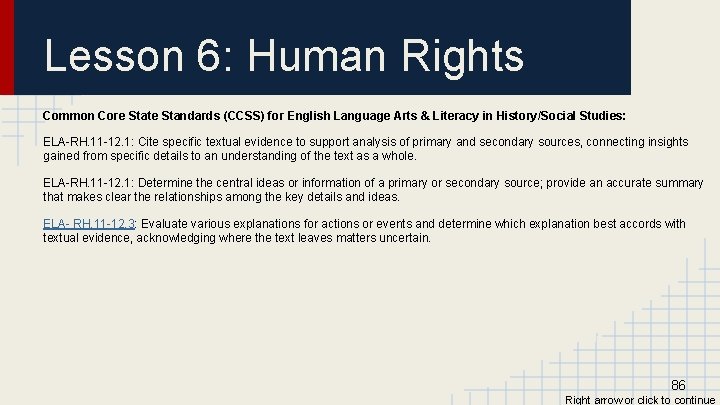 Lesson 6: Human Rights Common Core State Standards (CCSS) for English Language Arts &