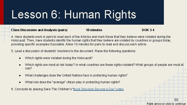 Lesson 6: Human Rights Class Discussion and Analysis (pairs) 10 minutes DOK 3 -4