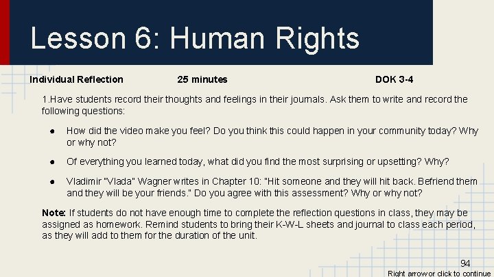 Lesson 6: Human Rights Individual Reflection 25 minutes DOK 3 -4 1. Have students