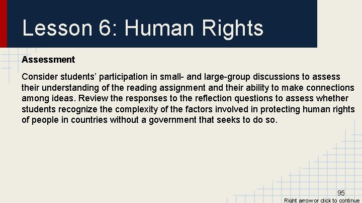 Lesson 6: Human Rights Assessment Consider students’ participation in small- and large-group discussions to