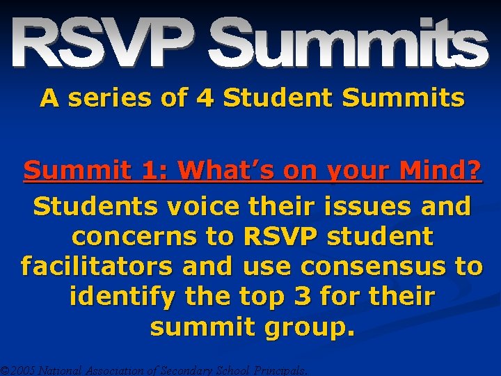 A series of 4 Student Summits Summit 1: What’s on your Mind? Students voice