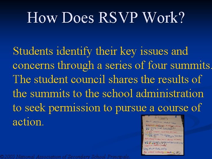 How Does RSVP Work? Students identify their key issues and concerns through a series