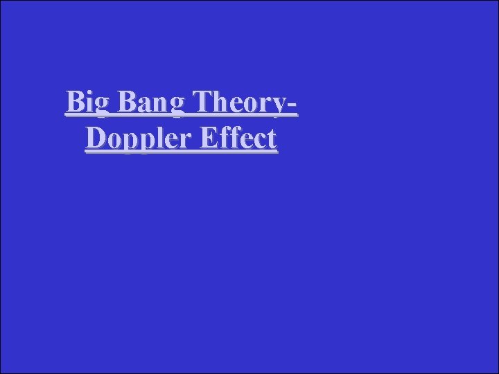 Big Bang Theory. Doppler Effect 