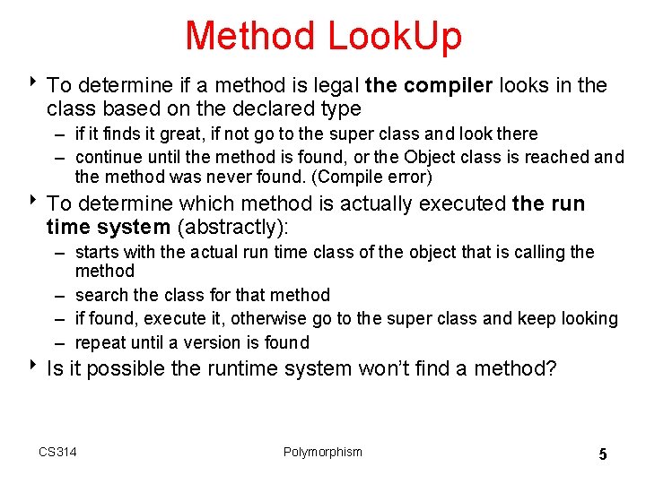 Method Look. Up 8 To determine if a method is legal the compiler looks