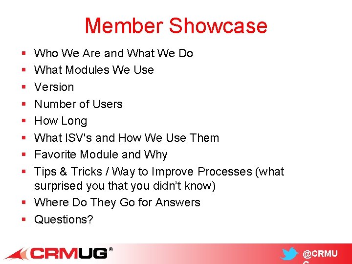 Member Showcase § § § § Who We Are and What We Do What
