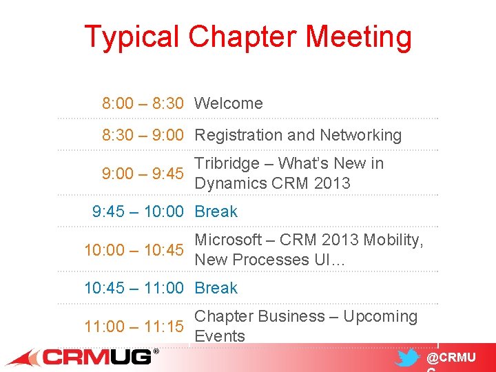 Typical Chapter Meeting 8: 00 – 8: 30 Welcome 8: 30 – 9: 00