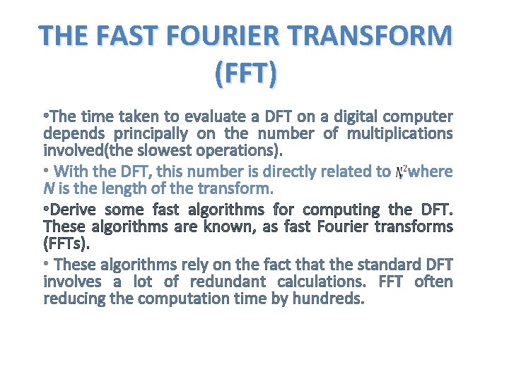 THE FAST FOURIER TRANSFORM FFT The time taken