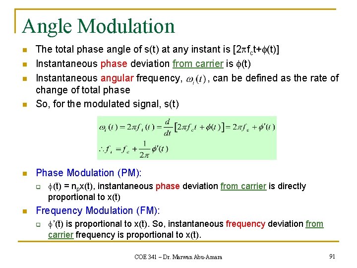 Angle Modulation n The total phase angle of s(t) at any instant is [2