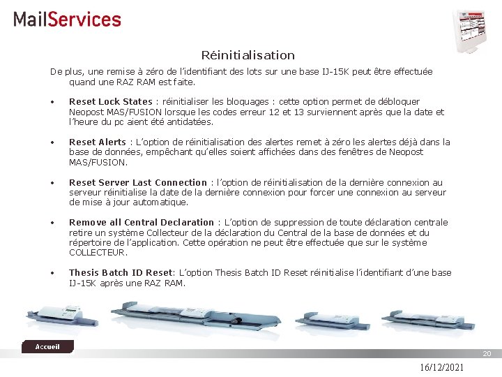 Réinitialisation De plus, une remise à zéro de l’identifiant des lots sur une base