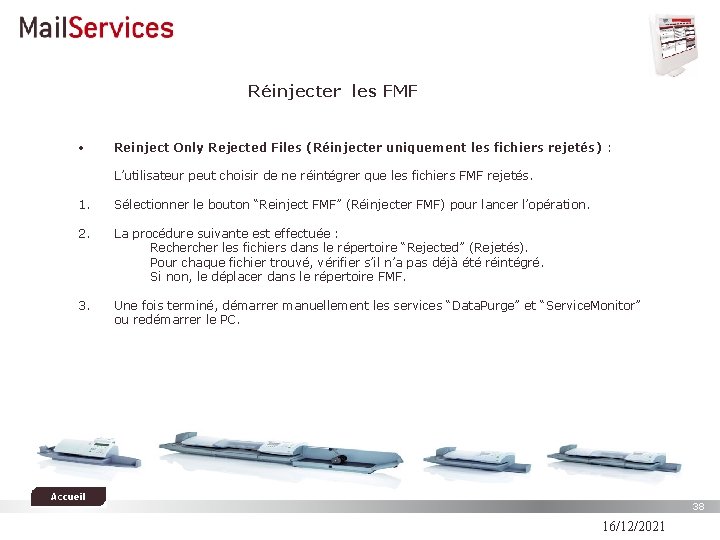 Réinjecter les FMF • Reinject Only Rejected Files (Réinjecter uniquement les fichiers rejetés) :