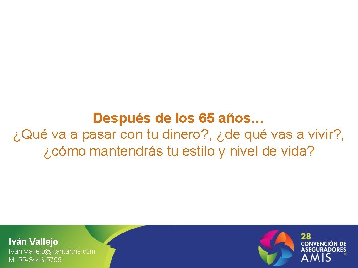 Después de los 65 años… ¿Qué va a pasar con tu dinero? , ¿de