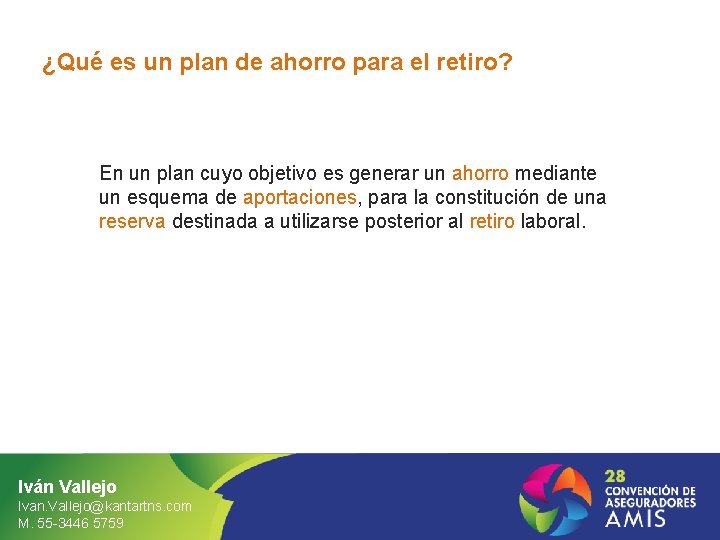 ¿Qué es un plan de ahorro para el retiro? En un plan cuyo objetivo