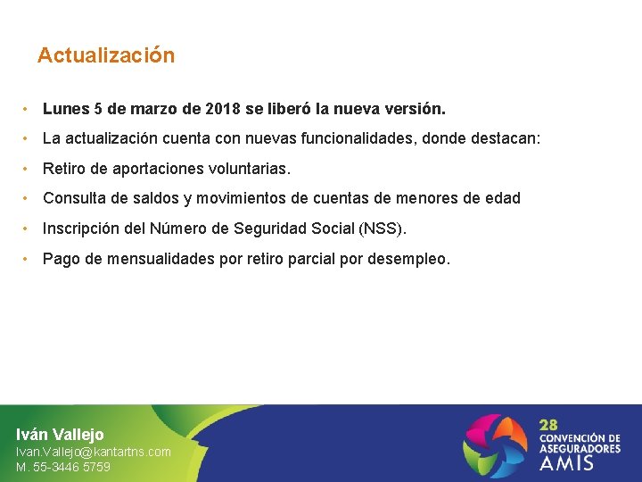 Actualización • Lunes 5 de marzo de 2018 se liberó la nueva versión. •
