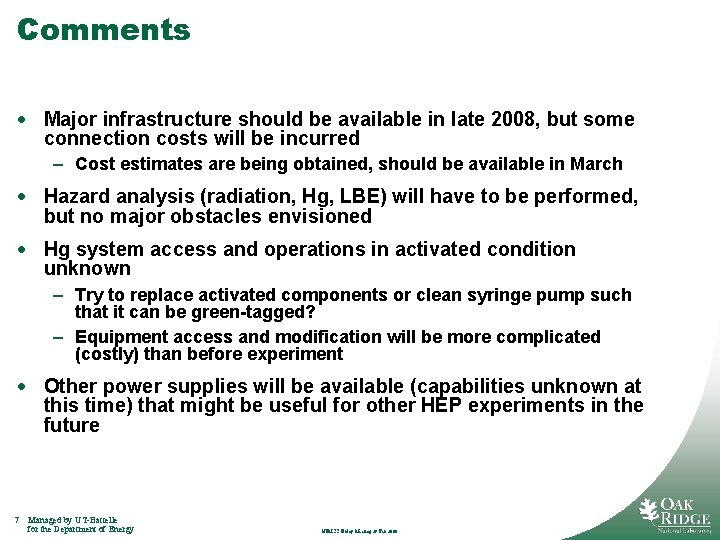 Comments · Major infrastructure should be available in late 2008, but some connection costs