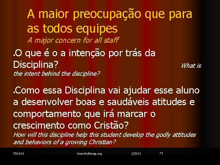 A maior preocupação que para as todos equipes A major concern for all staff