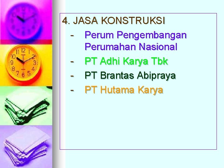 4. JASA KONSTRUKSI - Perum Pengembangan Perumahan Nasional - PT Adhi Karya Tbk -
