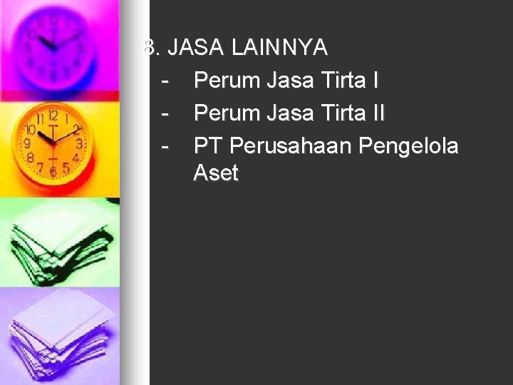 8. JASA LAINNYA - Perum Jasa Tirta II - PT Perusahaan Pengelola Aset 