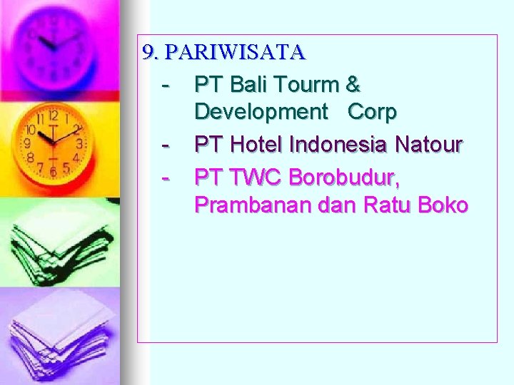 9. PARIWISATA - PT Bali Tourm & Development Corp - PT Hotel Indonesia Natour