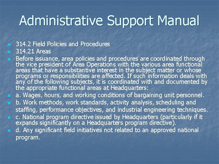 Administrative Support Manual n n n n 314. 2 Field Policies and Procedures 314.