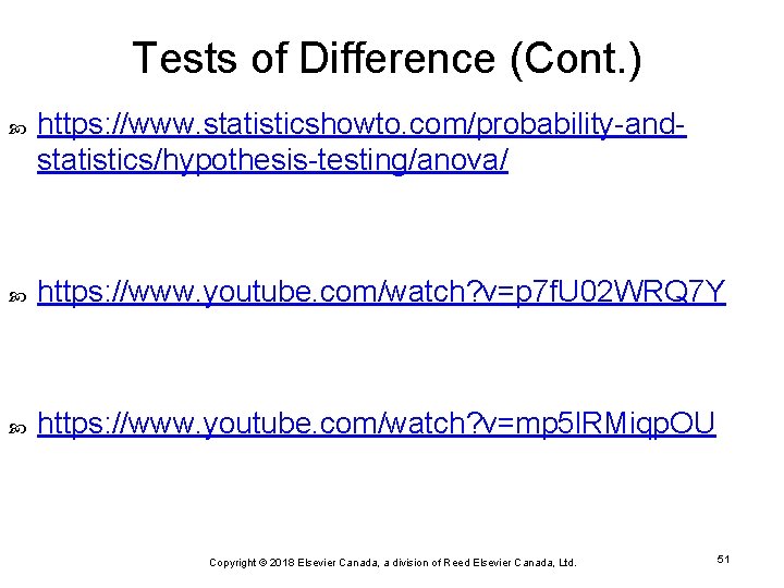 Tests of Difference (Cont. ) https: //www. statisticshowto. com/probability-andstatistics/hypothesis-testing/anova/ https: //www. youtube. com/watch? v=p