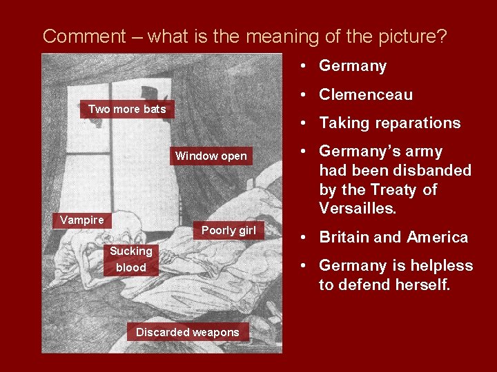 Comment – what is the meaning of the picture? • Germany • Clemenceau Two