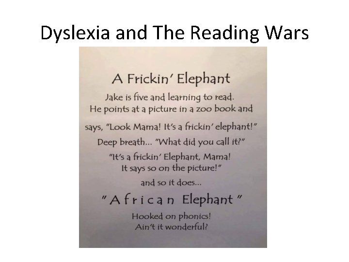 Dyslexia and The Reading Wars 