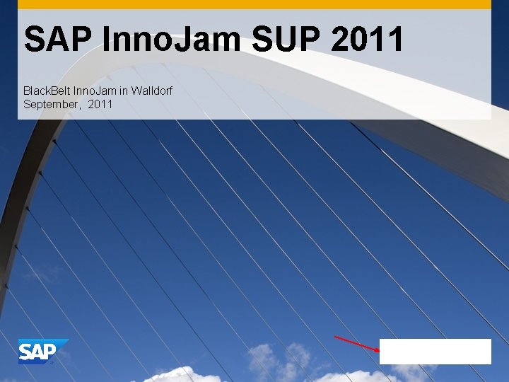 SAP Inno. Jam SUP 2011 Black. Belt Inno. Jam in Walldorf September, 2011 
