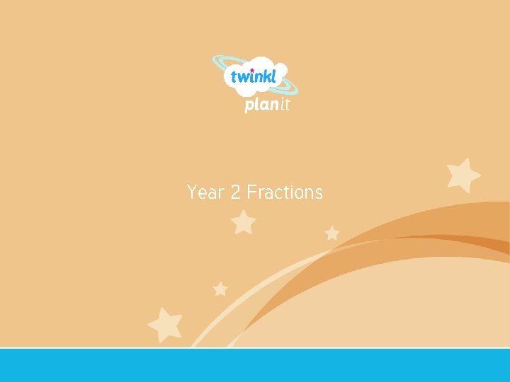 Year 2 Fractions Year One 