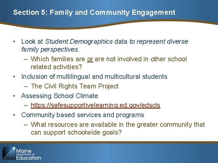 Section 5: Family and Community Engagement • Look at Student Demographics data to represent