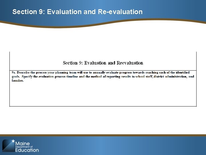 Section 9: Evaluation and Re-evaluation 