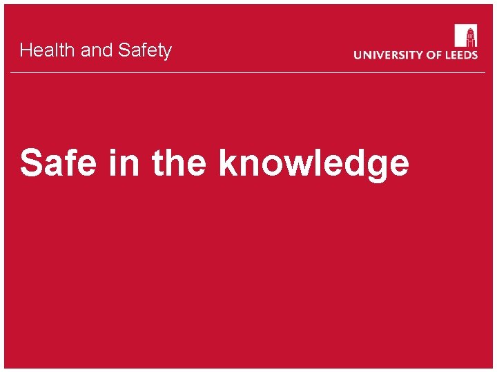 School of something Health FACULTY OF and OTHER Safety Safe in the knowledge 