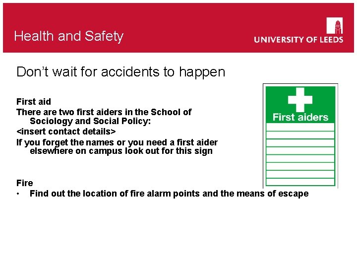 Health and Safety Don’t wait for accidents to happen First aid There are two