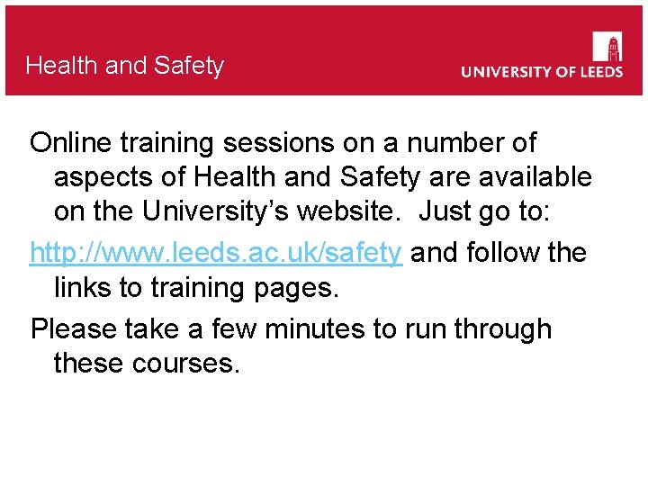 Health and Safety Online training sessions on a number of aspects of Health and