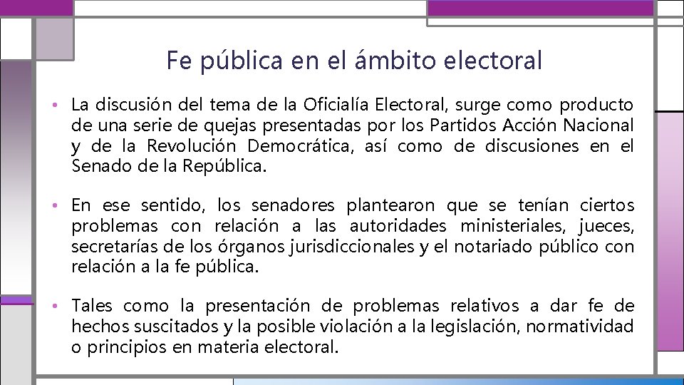 Fe pública en el ámbito electoral • La discusión del tema de la Oficialía