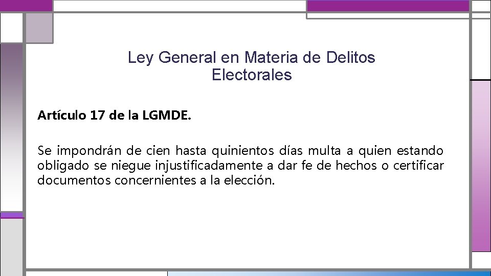 Ley General en Materia de Delitos Electorales Artículo 17 de la LGMDE. Se impondrán