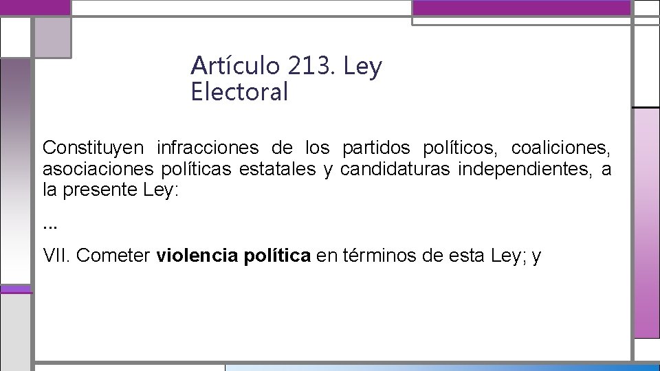 Artículo 213. Ley Electoral Constituyen infracciones de los partidos políticos, coaliciones, asociaciones políticas estatales