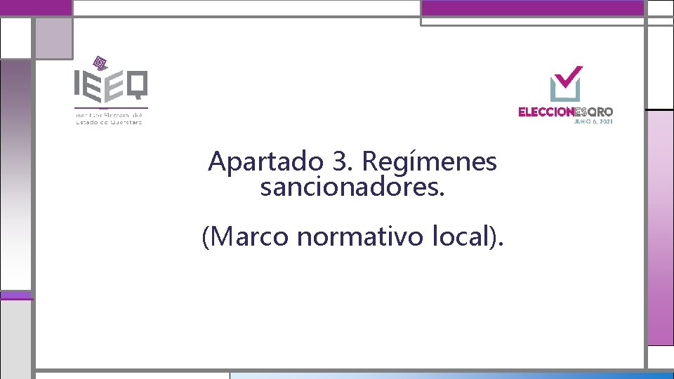 Apartado 3. Regímenes sancionadores. (Marco normativo local). 