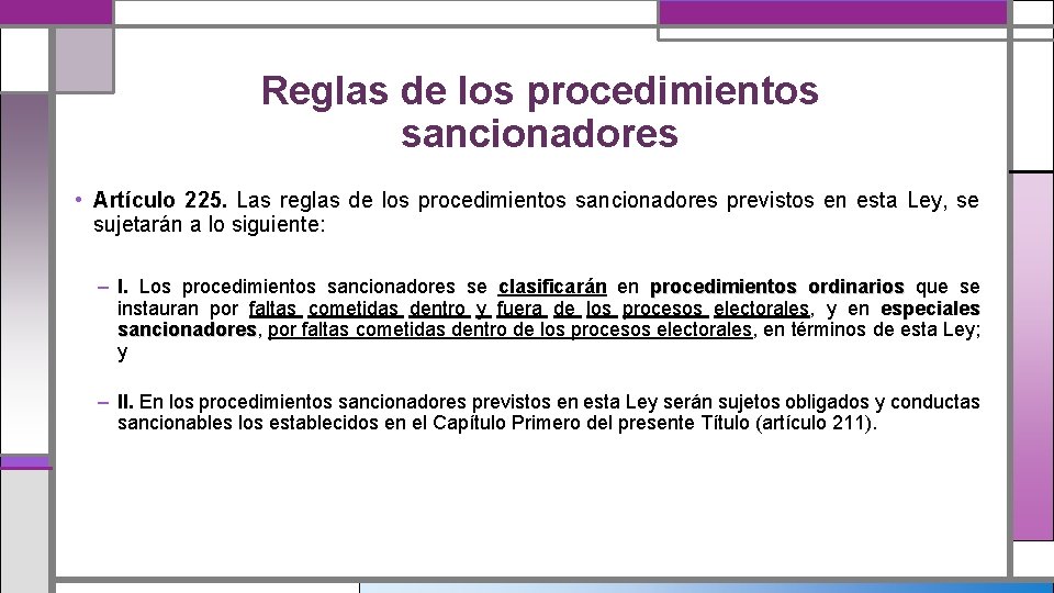 Reglas de los procedimientos sancionadores • Artículo 225. Las reglas de los procedimientos sancionadores