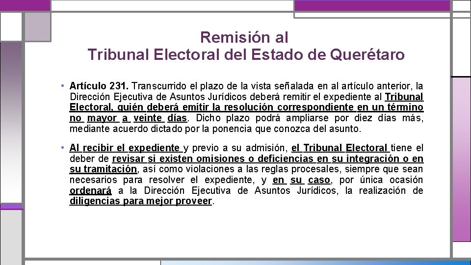 Remisión al Tribunal Electoral del Estado de Querétaro • Artículo 231. Transcurrido el plazo