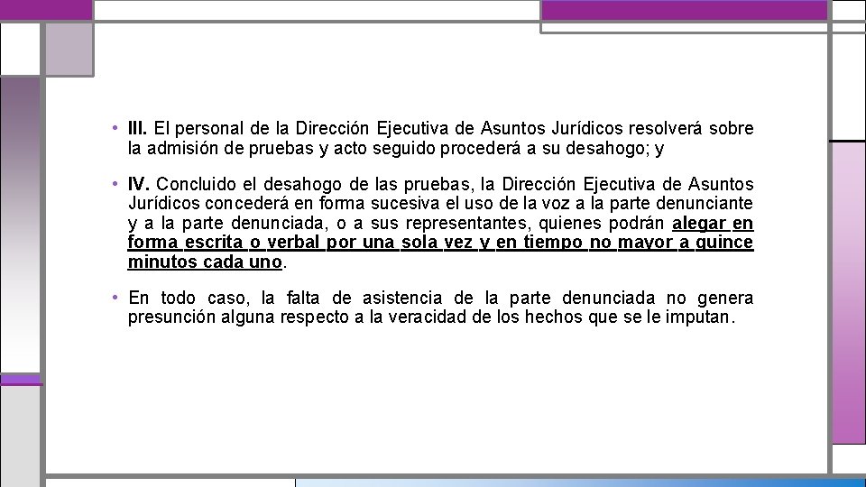  • III. El personal de la Dirección Ejecutiva de Asuntos Jurídicos resolverá sobre