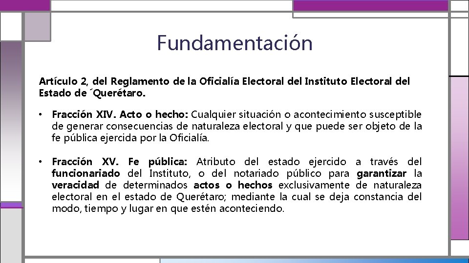 Fundamentación Artículo 2, del Reglamento de la Oficialía Electoral del Instituto Electoral del Estado