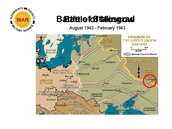 Battle ofof Stalingrad Battle Moscow August 1942 - February 1943 Battle ofof Stalingrad Battle Moscow August 1942 - February 1943