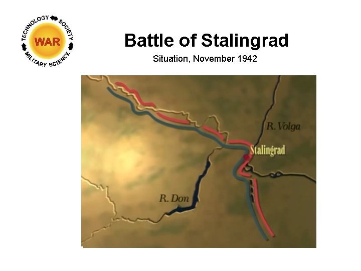 Battle of Stalingrad Situation, November 1942 Battle of Stalingrad Situation, November 1942